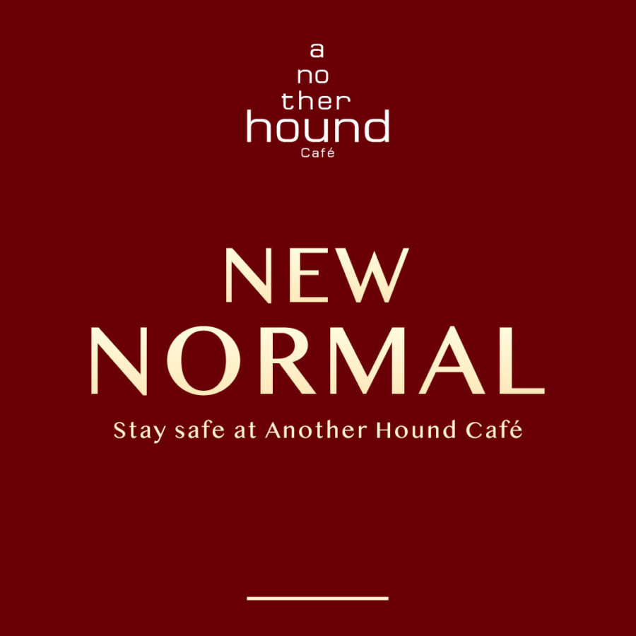 New Normal at Another Hound Cafe